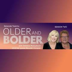 Older And Bolder Season 2 Episode 20: The Kindness Of Strangers; A 9/11 Story With Beulah Cooper