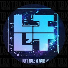 Premiere: Lil'T Feat. Big $exy - Don't Make Me Wait! (The Mekanism Remix) [PillowTalk Music]