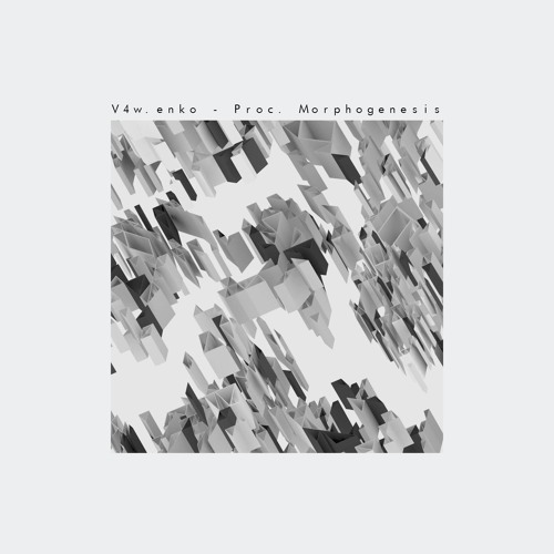 PREMIERE: V4w.enko - Procedural Morphogenesis [G89 Records]