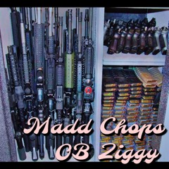 OB-ZIGGY - Madd Chops