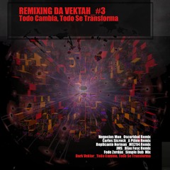 TL Premiere : Dark Vektor - Todo Cambia, Todo Se Transforma (SicRock Remix) [Electroclub Recordings]