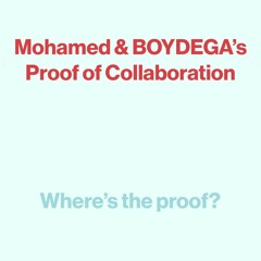 Proof of Collaboration w/BOYDEGA
