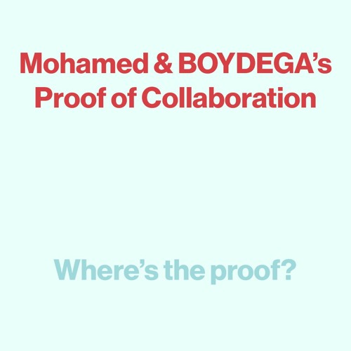 Proof of Collaboration w/BOYDEGA