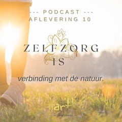 Lief voor jezelf - Zelfzorg is verbinding met de natuur