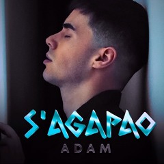 ADAM - S‘AGAPAO TOTE REMIX  АДАМ  ADAM - SAGAPAO