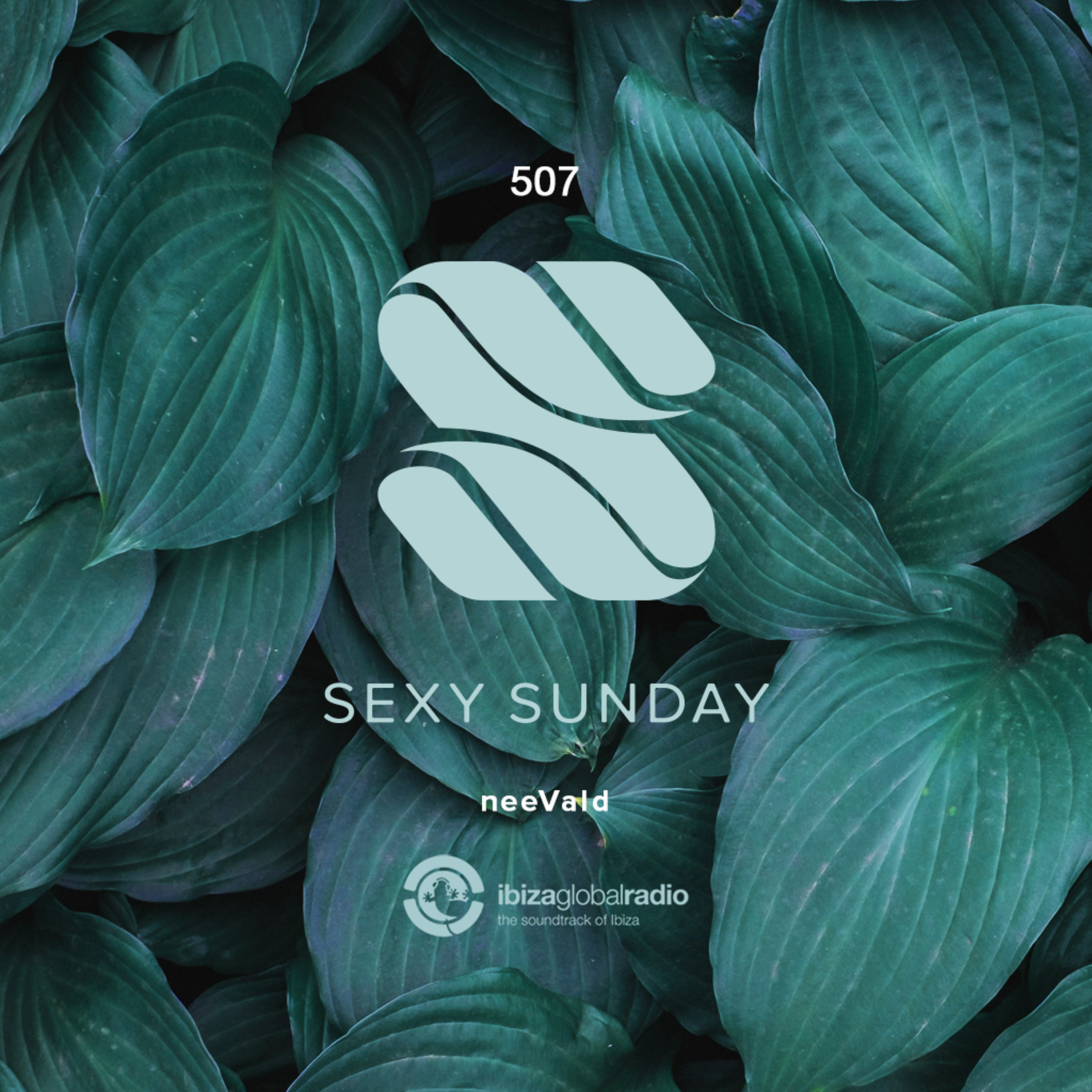 Sexy Sunday Radio Show 507 - IBIZA GLOBAL RADIO episode artwork
