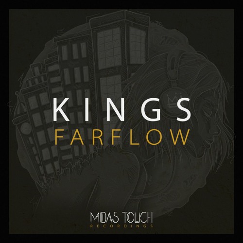 Midas Touch presents KINGS VI - FarFlow