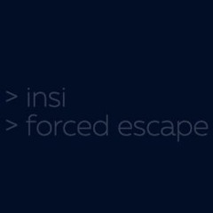 Forced escape