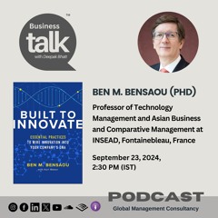 Prof. Ben M. Bensaou shares invaluable insights from his book ‘Built to Innovate’