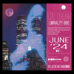 LIMINALITY 6- JUNE 2024
