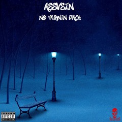 Assvsin - No Turnin Back (Prod.Puhf)