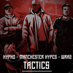 WRAZ, HYPHO, MANCHESTER HYPES - TACTICS (HOLLIX REMIX) CLIP