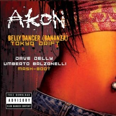 Akon - Belly Dancer (Dave Delly & Umberto Balzanelli Mash - Boot)