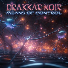 Drakkar Noir - Means of Control [FU.ME 019]