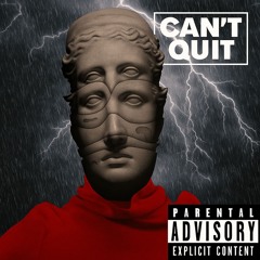 Can't Quit Prod. DrumDummie
