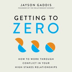 E-book download Getting to Zero: How to Work Through Conflict in Your