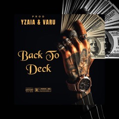 Back To Deck - ( YZΛIΛ x VARU )