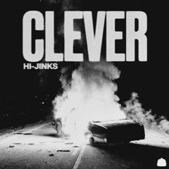 Hi-Jinks - Clever