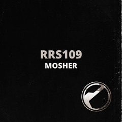 Techno | MOSHER | RRS109 | Downtown Tulum Radio