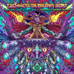 Virtual Light & Act One - Technicolor Dream Goat (Argonik & Kabayun RMX)