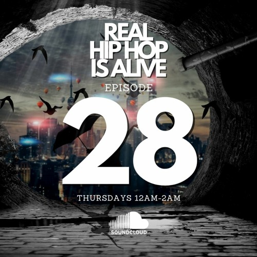 Real Hip-Hop Is Alive: Show 28 (Dark Magic Mix)