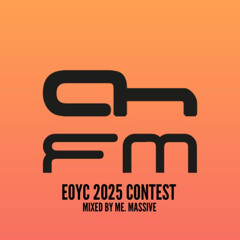 EOYC 2025 AH.FM Community Contest - Mixed by Me. Massive