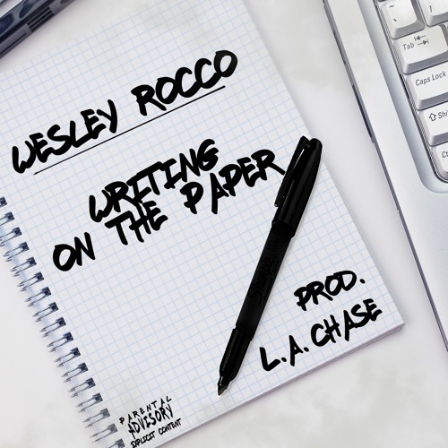 Writing On The Paper [Prod. L.A. Chase]