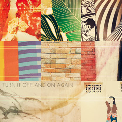 Turn It Off And On Again II