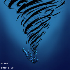Deep Blue (NLFAR COVER)