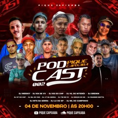 PODCAST 002 DO PIQUE CAPIXABA ( LANÇAMENTO 2020 ) CORETO