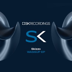 Skizzo - Wassup (Original Mix)