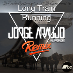The Doobie Brothers - Long Train Running (Jorge Araujo Afro Remix)
