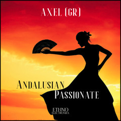 Axel (GR) - Andalusian Passionate (Original Mix) [Ethno Electronica]