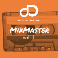 Dr Dominic Presents - MixMaster Vol. 1 (Dancehall x Mainstream x Soca)
