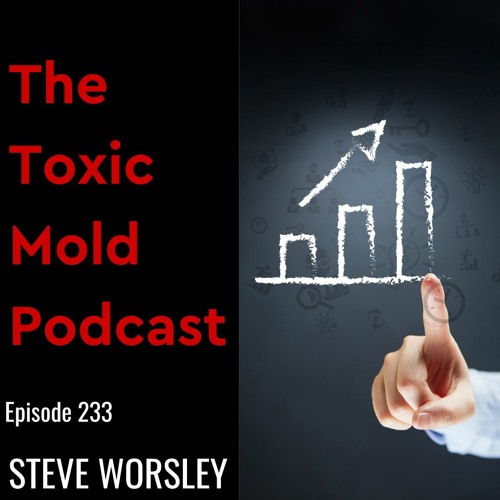EP 233: Acceptable Levels for Toxic Mold Exposure