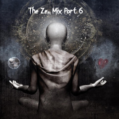 Zen Mix Part 6
