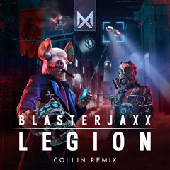 [Bigroom] Blasterjaxx - Legion (Collin Remix)