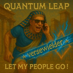 QUANTUM LEAP|let my people go!