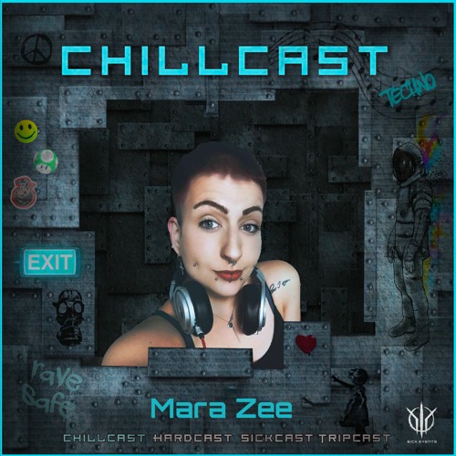 [ChillCast] Sick Events pres. MARA ZEE