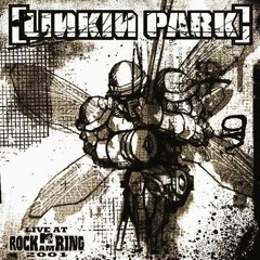 One Step Closer (Rock am Ring 2001)