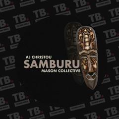 TB Premiere: AJ Christou & Mason Collective - Samburu [V-House Sound]