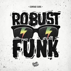 Conrad Subs - Robust Funk