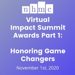 Virtual Impact Summit Awards Part 1:  Honoring Game Changers