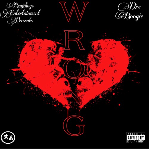Dre Boogz - Wrong