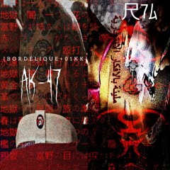 AK-47-BORDÉLIQUE+01KK [R7A036] FREE DL