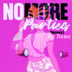 No More Parties Remix