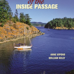 [Read] PDF 💛 Best Anchorages of the Inside Passage: British Columbia's South Coast f