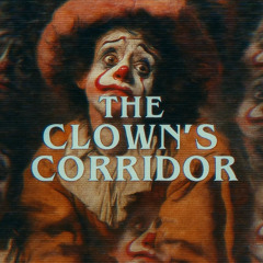 The Clown's Corridor