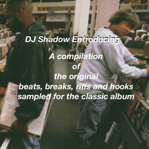 Sampled by - DJ Shadow