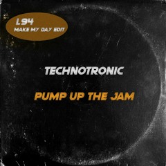 Technotronic - Pump Up The Jam (L94 Make My Day Edit)